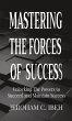 MASTERING THE FORCES OF SUCCESS - Bild 1