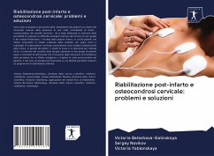 Riabilitazione post-infarto e osteocondrosi cervicale: problemi e soluzioni - Batashova-Galinskaya, Victoria; Novikov, Sergey; Yablonskaya, Victoria