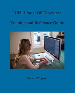 DB2 11 for z/OS Developer Training and Reference Guide - Wingate, Robert