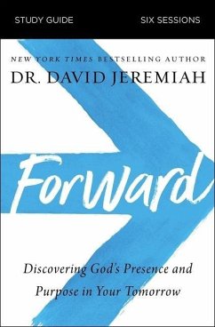 Forward Bible Study Guide - Jeremiah, Dr. David