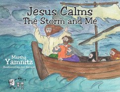 Jesus Calms The Storm and Me - Yamnitz, Martha