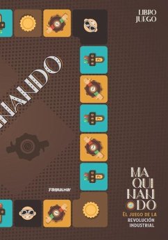 Maquinando: El juego de la revolución industrial - Barroso, Daniella; Calou, Gabriel; Modaneze, Carolina