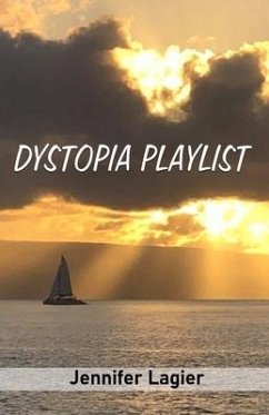 Dystopia Playlist - Lagier, Jennifer