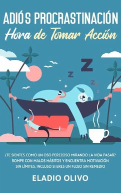 Cover Adiós procrastinación, hora de tomar acción