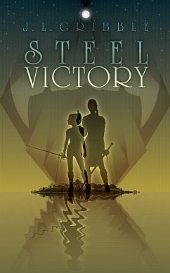 Steel Victory (eBook, ePUB) - Gribble, J.L.