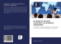 Lo stress tra i docenti universitari: Un problema impegnativo - Soetan, Magaret K.