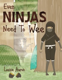 Even Ninjas Need To Wee - Aaron, Louise