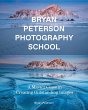 Bryan Peterson Photography School - Bild 1