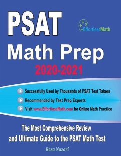 PSAT Math Prep 2020-2021: The Most Comprehensive Review and Ultimate Guide to the PSAT/NMSQT Math Test - Nazari, Reza