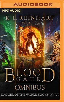 Blood Gate Omnibus: Dagger of the World, Books 4-6 - Reinhart, K. L.