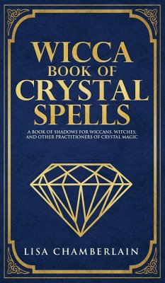 Wicca Book of Crystal Spells - Chamberlain, Lisa