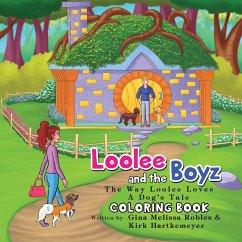 Loolee and the Boyz - Robles, Gina M; Hartkemeyer, Kirk