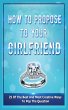 How To Propose To Your Girlfriend - Bild 1