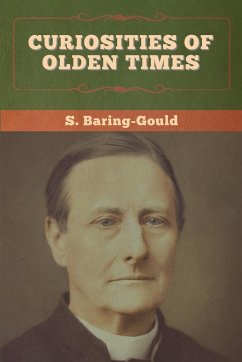 Curiosities of Olden Times - Baring-Gould, S.
