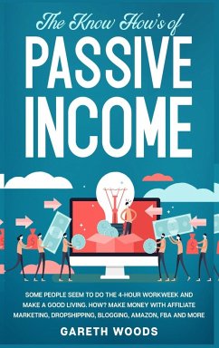 The Know How's of Passive Income - Woods, Gareth