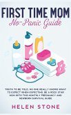 First Time Mom No-Panic Guide