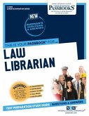 Law Librarian (C-4009): Passbooks Study Guide Volume 4009