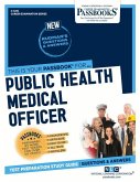 Public Health Medical Officer (C-4215): Passbooks Study Guide Volume 4215