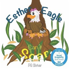 Esther Eagle Can't Soar: A Zoo Me In Picture Book for ages 3-6 - Shriver, P. G.