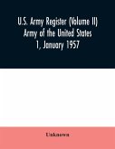 U.S. Army register (Volume II) Army of the United States 1, January 1957