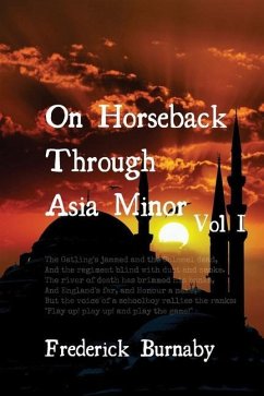 On Horseback Through Asia Minor - Burnaby, Frederick