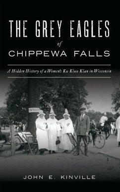 Grey Eagles of Chippewa Falls - Kinville, John E