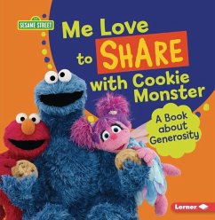 Me Love to Share with Cookie Monster - Miller, Marie-Therese