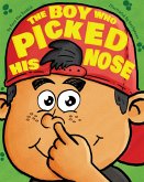 The Boy Who Picked His Nose