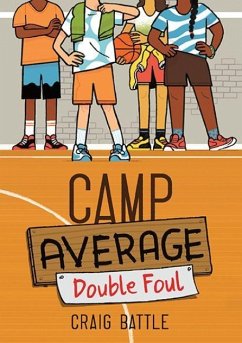 Camp Average: Double Foul - Battle, Craig