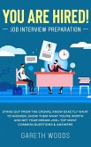 You Are Hired! Job Interview Preparation