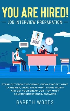 You Are Hired! Job Interview Preparation - Woods, Gareth