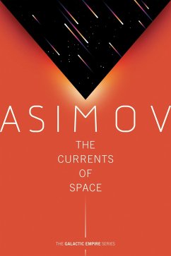 The Currents of Space - Asimov, Isaac