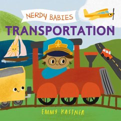 Nerdy Babies: Transportation - Kastner, Emmy
