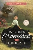 Unbroken Promises of the Heart
