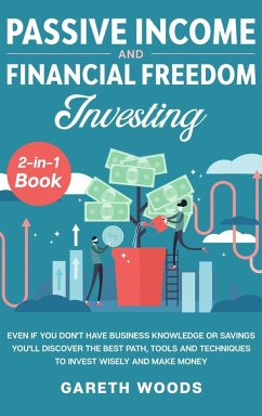 Passive Income and Financial Freedom Investing 2-in-1 Book - Woods, Gareth