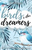 Birds & Other Dreamers