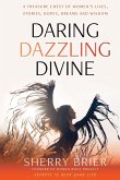 Daring Dazzling Divine