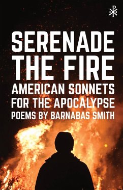 Serenade the Fire - Smith, Barnabas