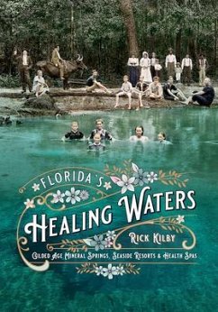 Florida's Healing Waters - Kilby, Rick