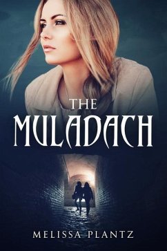 The Muladach: A Young Adult Christian Supernatural Suspense/Religious Horror Novel - Plantz, Melissa