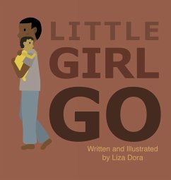 Little Girl Go - Dora, Liza