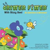 Critter Fitter with Bizzy Bee: An Adventure in Motion