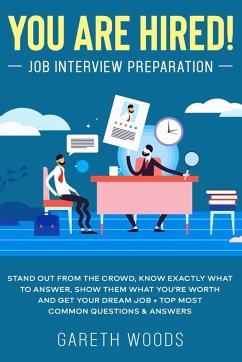 You Are Hired! Job Interview Preparation - Woods, Gareth