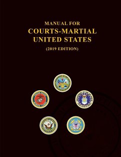 Manual for Courts-Martial, United States 2019 edition - JSC on Military Justice
