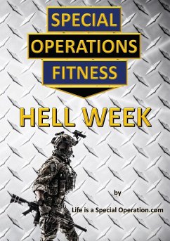 Special Operations Fitness - Hell Week - Life is a Special Operation