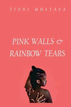 Pink Walls & Rainbow Tears - Mustafa, Tioni