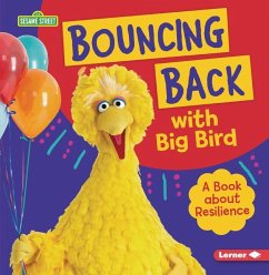 Bouncing Back with Big Bird - Colella, Jill