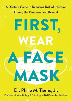 First, Wear a Face Mask (eBook, ePUB) - Tierno, Philip M.