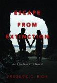 Escape From Extinction, An Eco-Genetic Novel (eBook, ePUB)