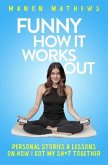 Funny How It Works Out (eBook, ePUB)